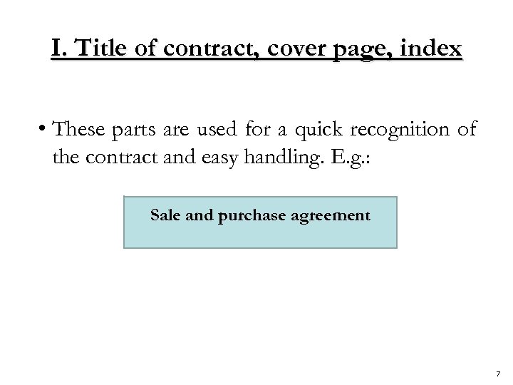 I. Title of contract, cover page, index • These parts are used for a