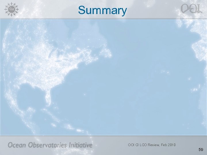 Summary OOI CI LCO Review, Feb 2010 59 
