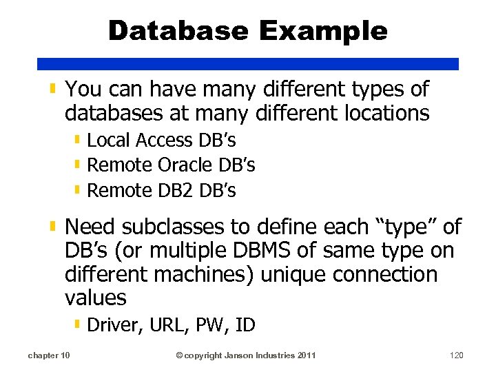 Database Example ▮ You can have many different types of databases at many different