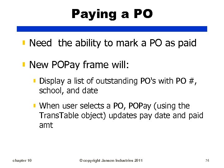 Paying a PO ▮ Need the ability to mark a PO as paid ▮