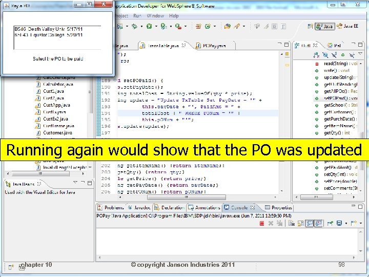 Running again would show that the PO was updated chapter 10 © copyright Janson