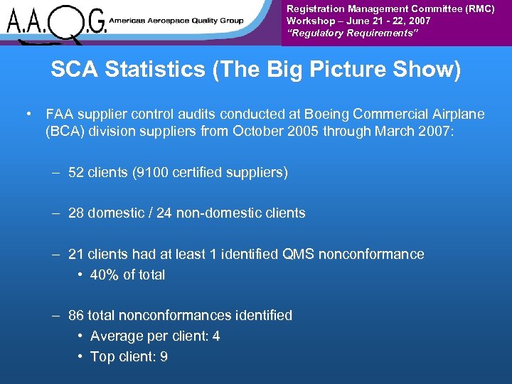Registration Management Committee (RMC) Workshop – June 21 - 22, 2007 “Regulatory Requirements” SCA