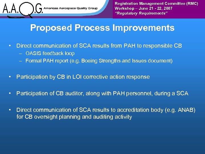 Registration Management Committee (RMC) Workshop – June 21 - 22, 2007 “Regulatory Requirements” Proposed
