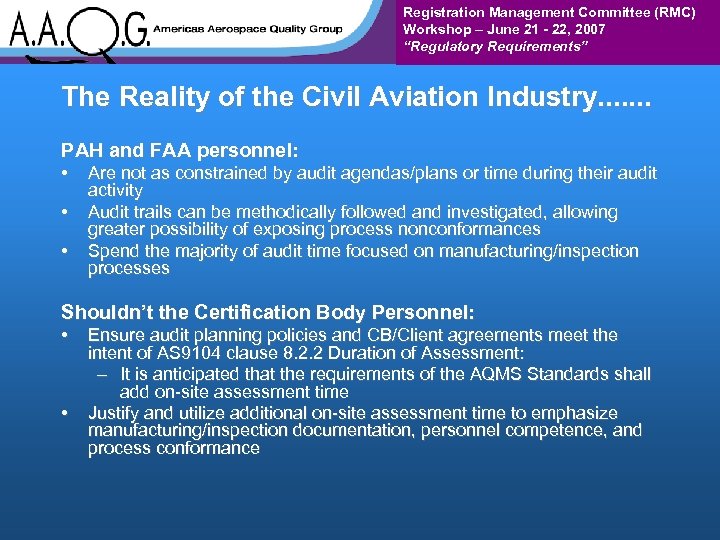 Registration Management Committee (RMC) Workshop – June 21 - 22, 2007 “Regulatory Requirements” The