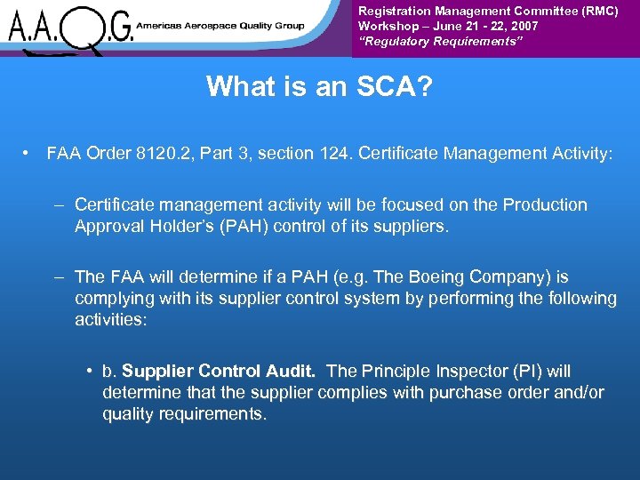 Registration Management Committee (RMC) Workshop – June 21 - 22, 2007 “Regulatory Requirements” What