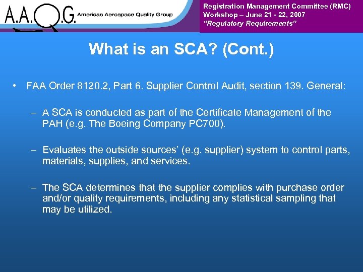 Registration Management Committee (RMC) Workshop – June 21 - 22, 2007 “Regulatory Requirements” What