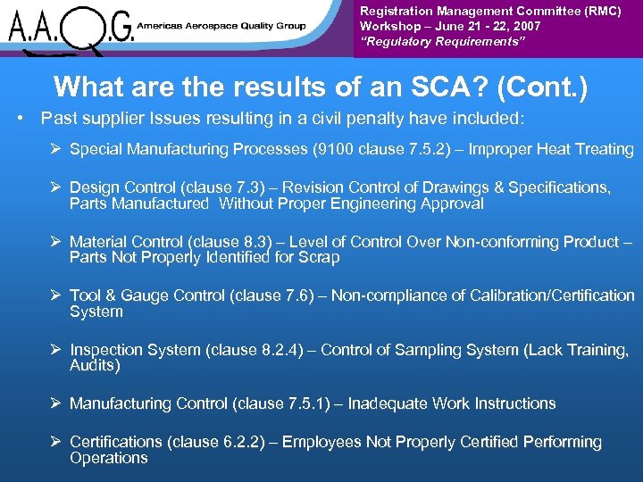 Registration Management Committee (RMC) Workshop – June 21 - 22, 2007 “Regulatory Requirements” What