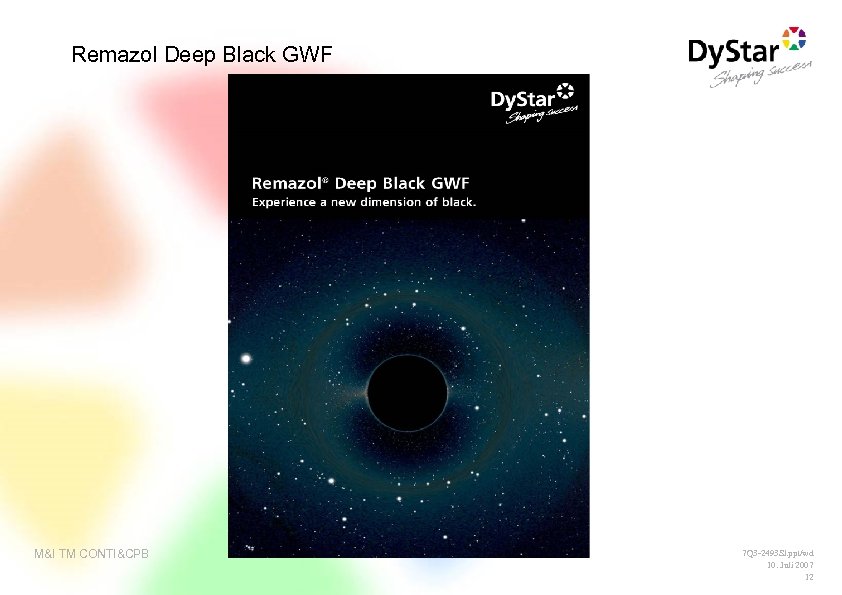 Remazol Deep Black GWF M&I TM CONTI&CPB 7 Q 3 -2493 Sl. ppt/wd 10.