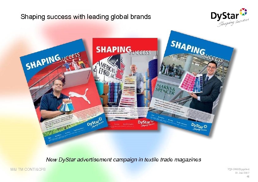 Shaping success with leading global brands New Dy. Star advertisement campaign in textile trade