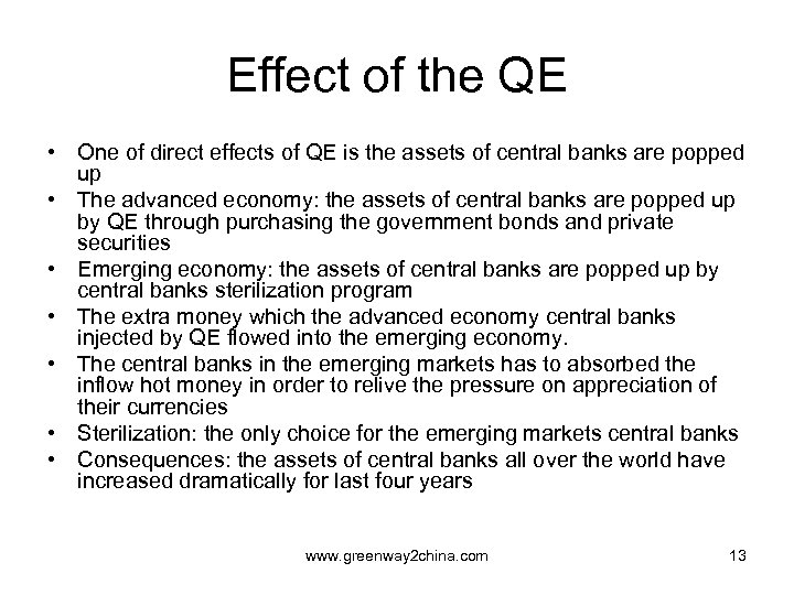 Effect of the QE • One of direct effects of QE is the assets