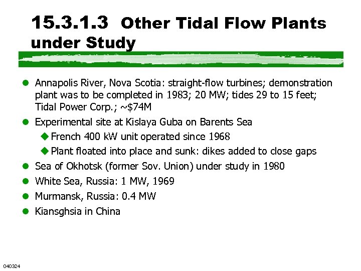 15. 3. 1. 3 Other Tidal Flow Plants under Study l Annapolis River, Nova