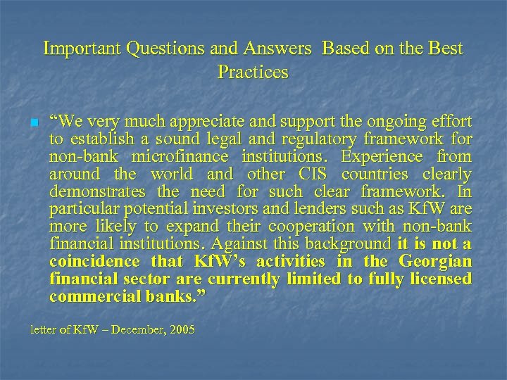 Important Questions and Answers Based on the Best Practices n “We very much appreciate