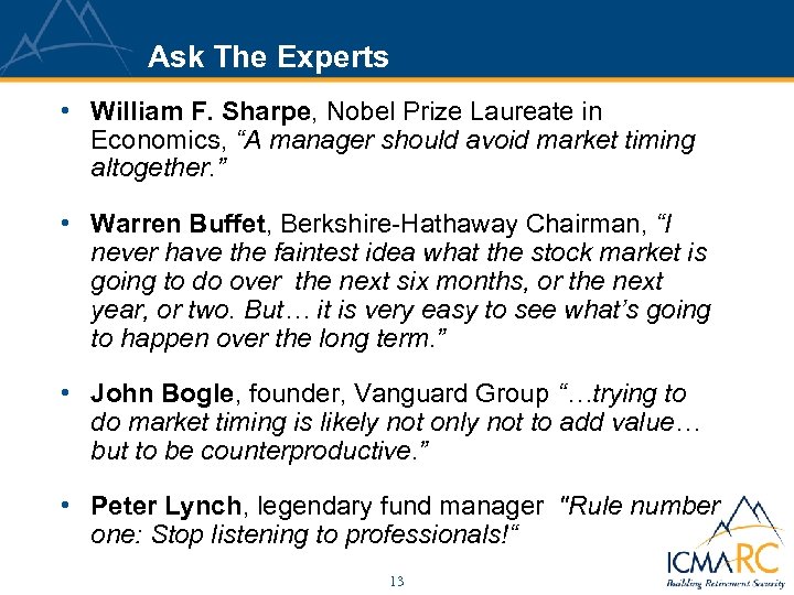 Ask The Experts • William F. Sharpe, Nobel Prize Laureate in Economics, “A manager