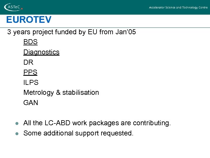 EUROTEV 3 years project funded by EU from Jan’ 05 BDS Diagnostics DR PPS