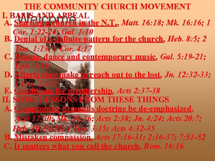 THE COMMUNITY CHURCH MOVEMENT I. BASIS AND APPEAL A. Starting a church in the