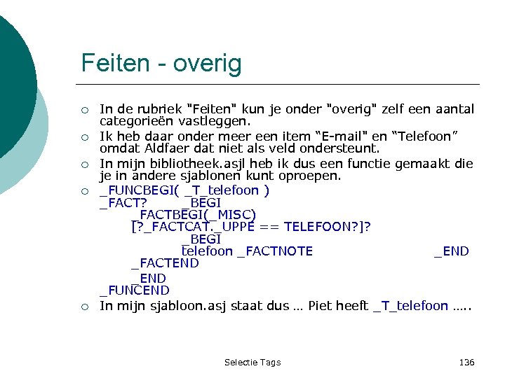 Feiten - overig ¡ ¡ ¡ In de rubriek "Feiten" kun je onder "overig"