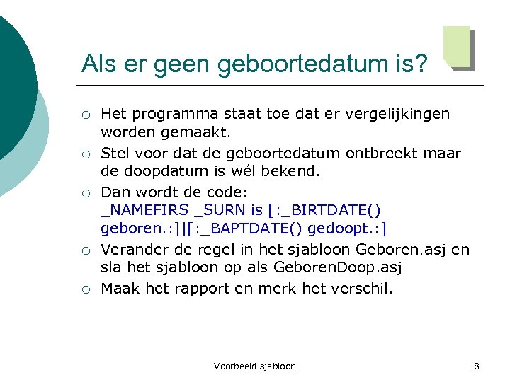 Als er geen geboortedatum is? ¡ ¡ ¡ Het programma staat toe dat er