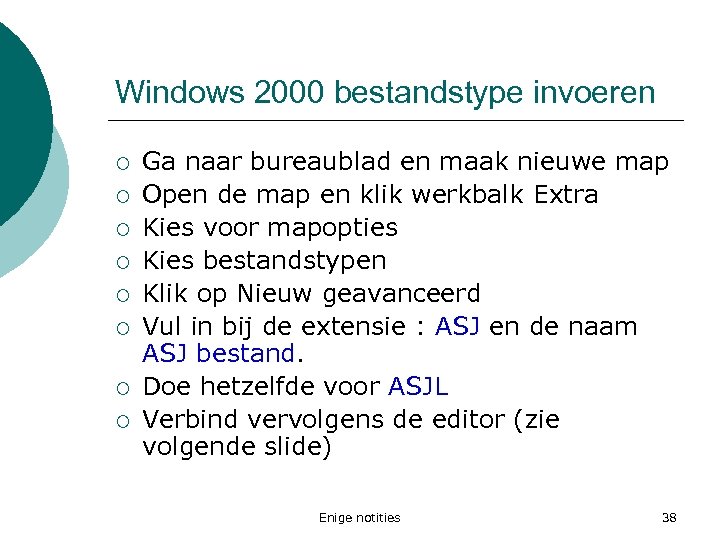 Windows 2000 bestandstype invoeren ¡ ¡ ¡ ¡ Ga naar bureaublad en maak nieuwe