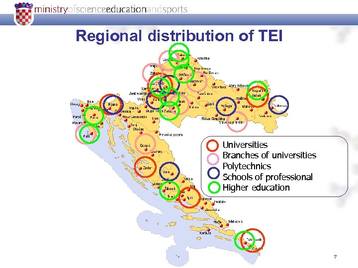 Regional distribution of TEI Universities Branches of universities Polytechnics Schools of professional Higher education