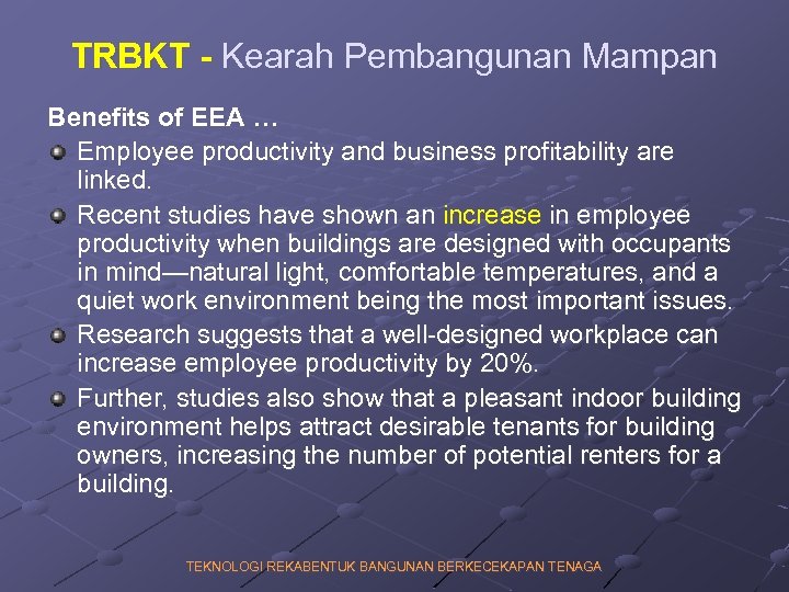 TRBKT - Kearah Pembangunan Mampan Benefits of EEA … Employee productivity and business profitability