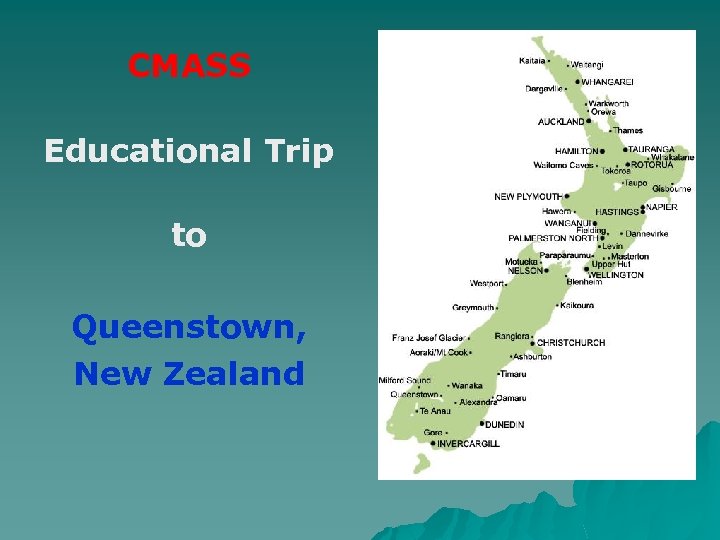 CMASS Educational Trip to Queenstown, New Zealand 