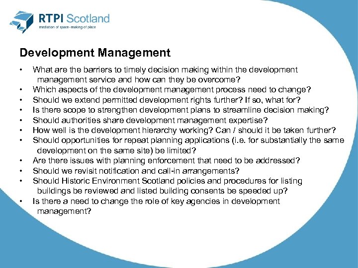 Development Management • • • What are the barriers to timely decision making within