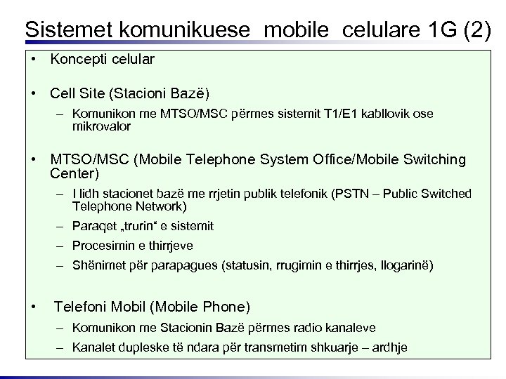 Sistemet komunikuese mobile celulare 1 G (2) • Koncepti celular • Cell Site (Stacioni