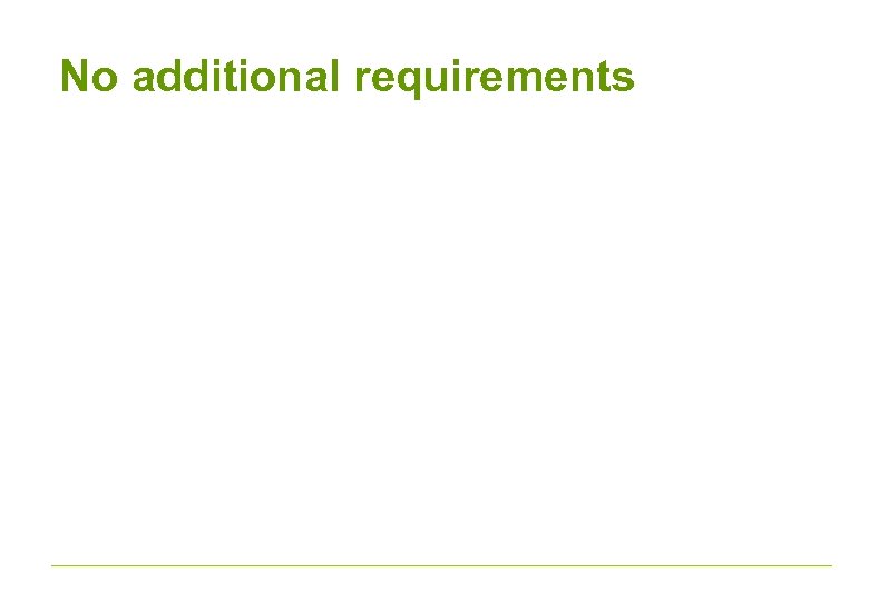 No additional requirements 