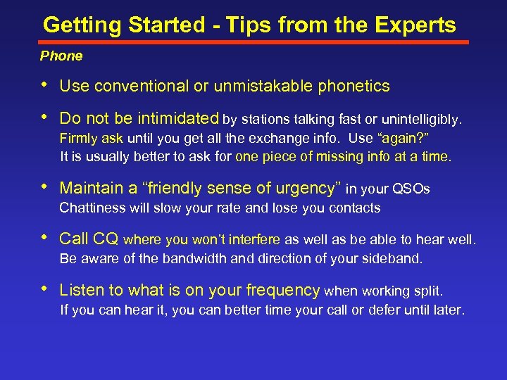 Getting Started - Tips from the Experts Phone • Use conventional or unmistakable phonetics
