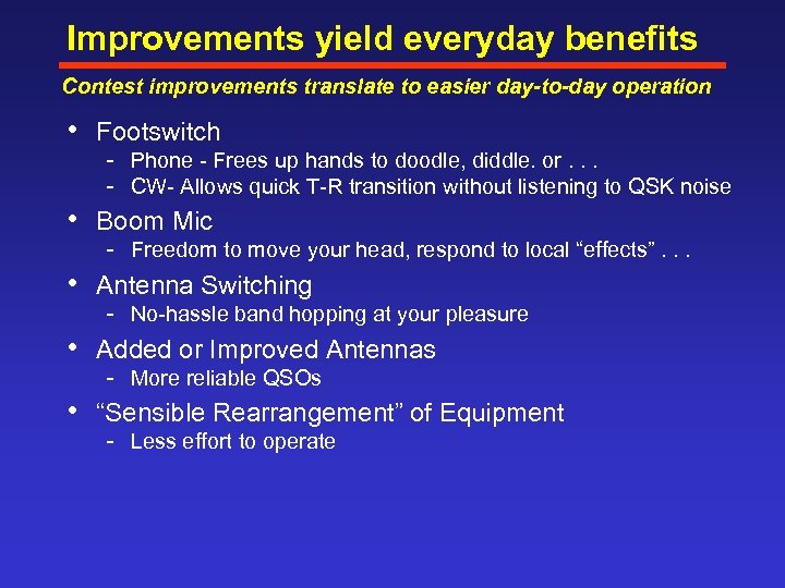 Improvements yield everyday benefits Contest improvements translate to easier day-to-day operation • Footswitch •