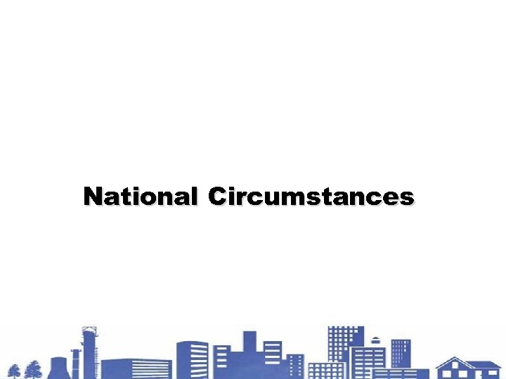 National Circumstances 