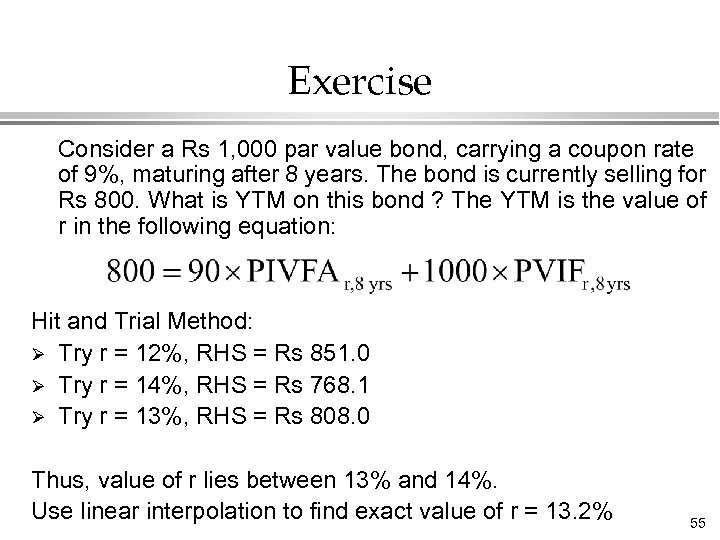 Exercise Consider a Rs 1, 000 par value bond, carrying a coupon rate of