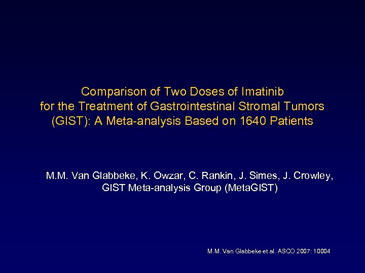 Comparison of Two Doses of Imatinib for the Treatment of Gastrointestinal Stromal Tumors (GIST):