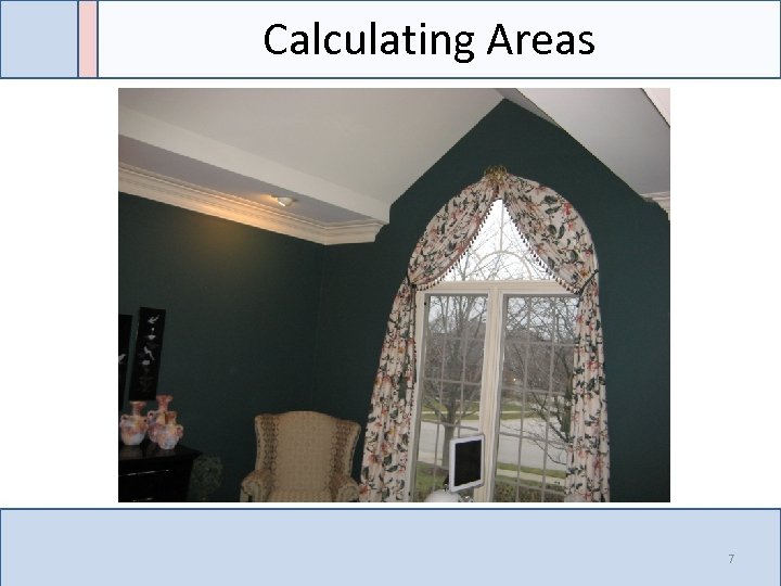 Calculating Areas 7 