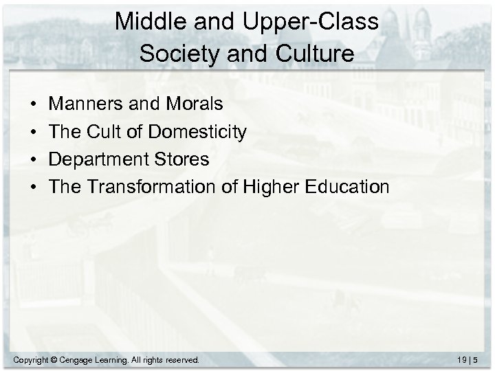 Middle and Upper-Class Society and Culture • • Manners and Morals The Cult of