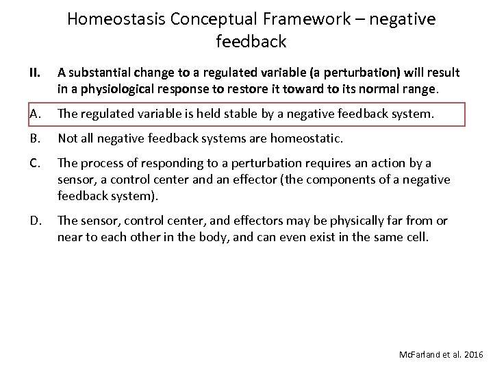 Homeostasis Conceptual Framework – negative feedback II. A substantial change to a regulated variable