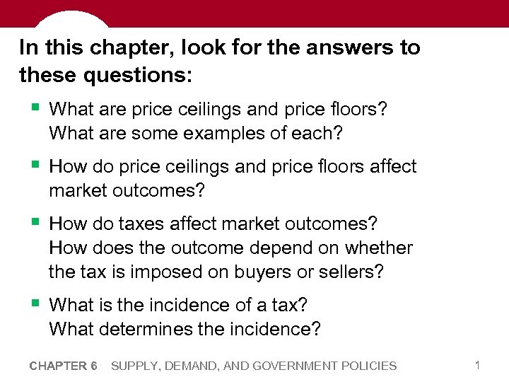 In this chapter, look for the answers to these questions: § What are price