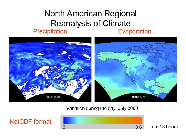 North American Regional Reanalysis of Climate Precipitation Evaporation Variation during the day, July 2003