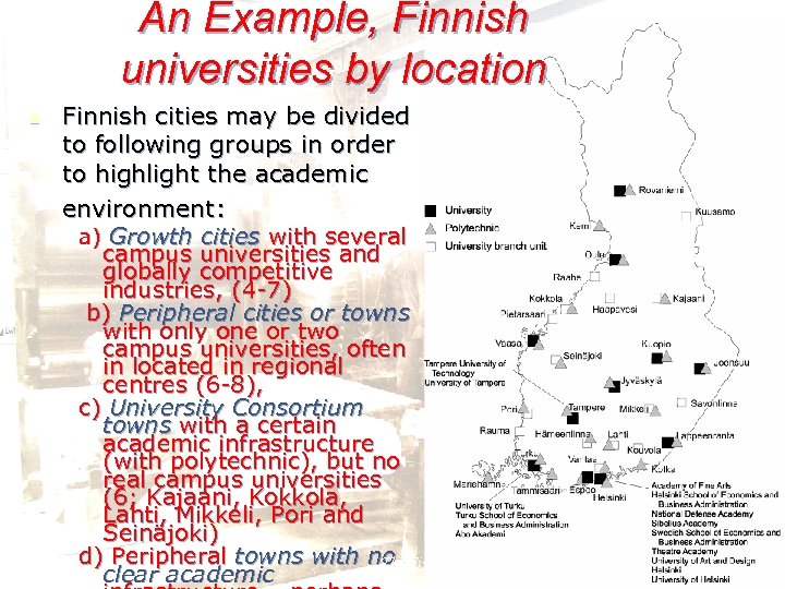 An Example, Finnish universities by location n Finnish cities may be divided to following