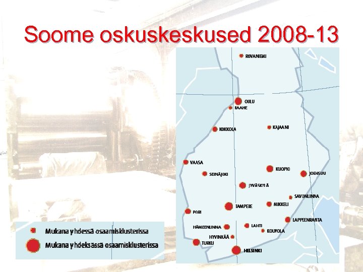 Soome oskuskeskused 2008 -13 