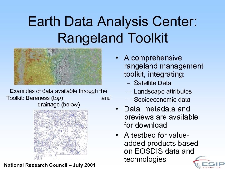 Earth Data Analysis Center: Rangeland Toolkit • A comprehensive rangeland management toolkit, integrating: Examples
