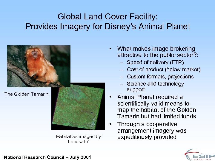 Global Land Cover Facility: Provides Imagery for Disney’s Animal Planet • What makes image