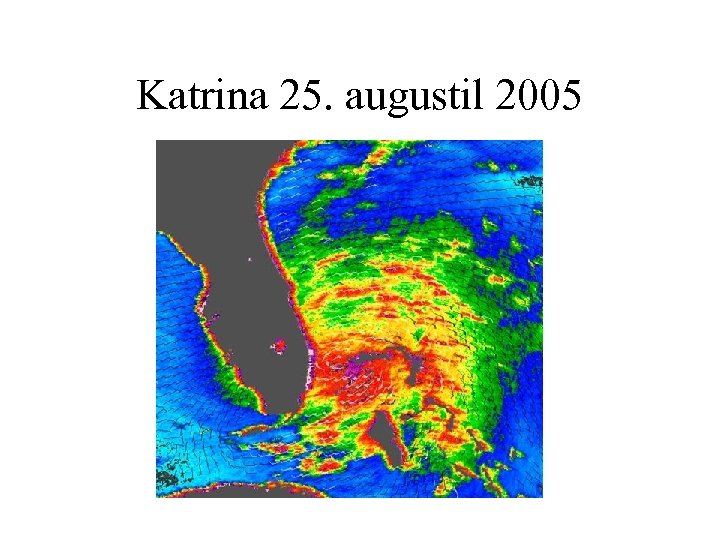 Katrina 25. augustil 2005 