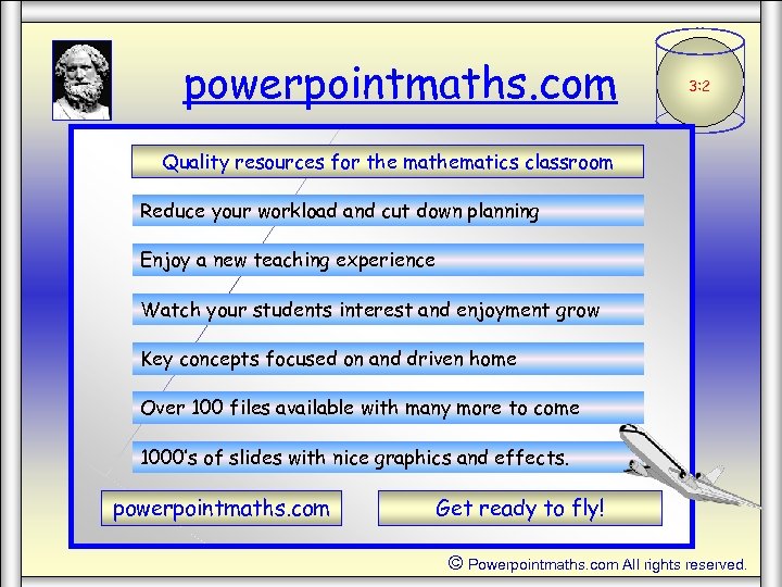 powerpointmaths. com 3: 2 Quality resources for the mathematics classroom Reduce your workload and