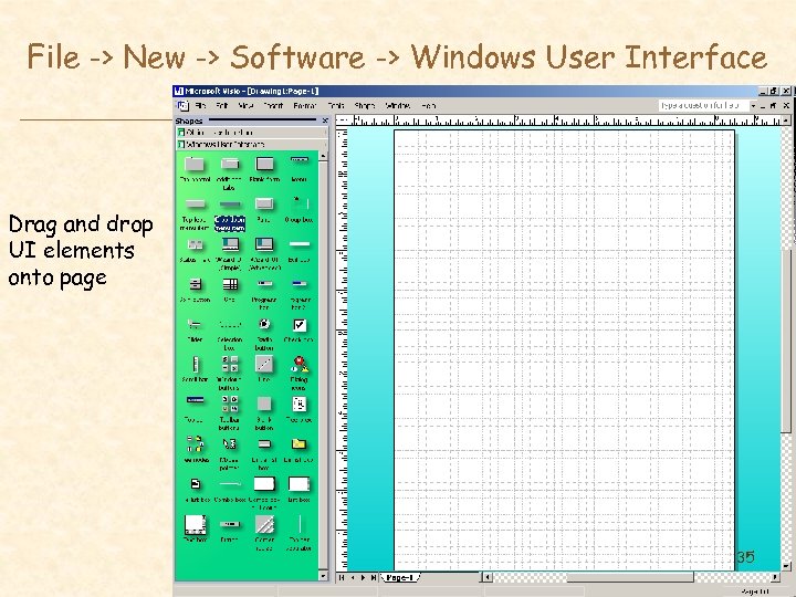 File -> New -> Software -> Windows User Interface Drag and drop UI elements