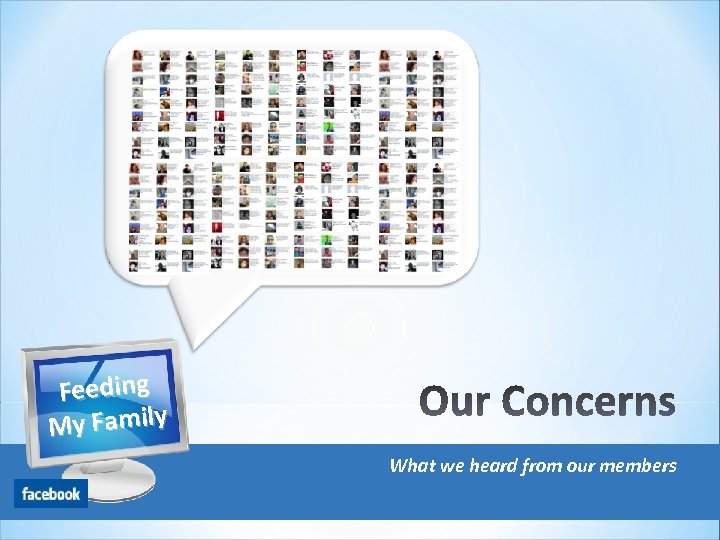 Feeding My Family What we heard from our members 