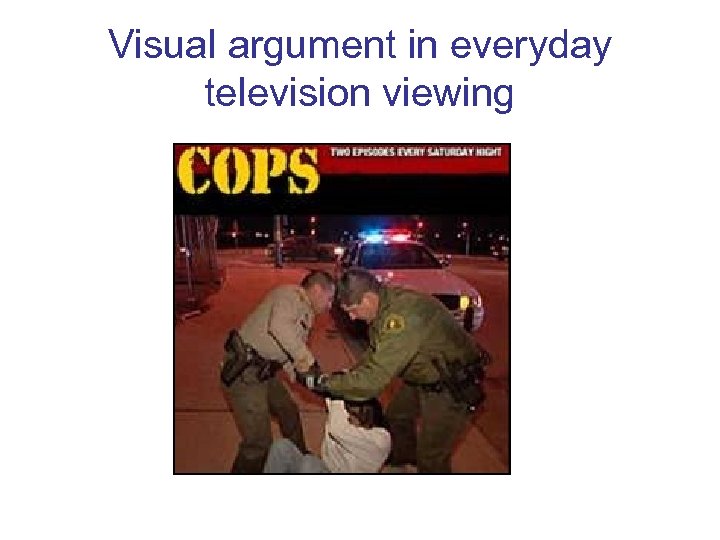 Visual argument in everyday television viewing 