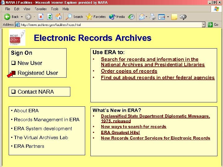 Electronic Records Archives Sign On q New User q Registered User Use ERA to: