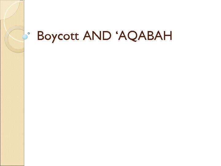 Boycott AND ‘AQABAH 