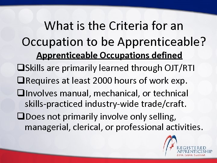 Click to edit Master title style What is the Criteria for an Occupation to